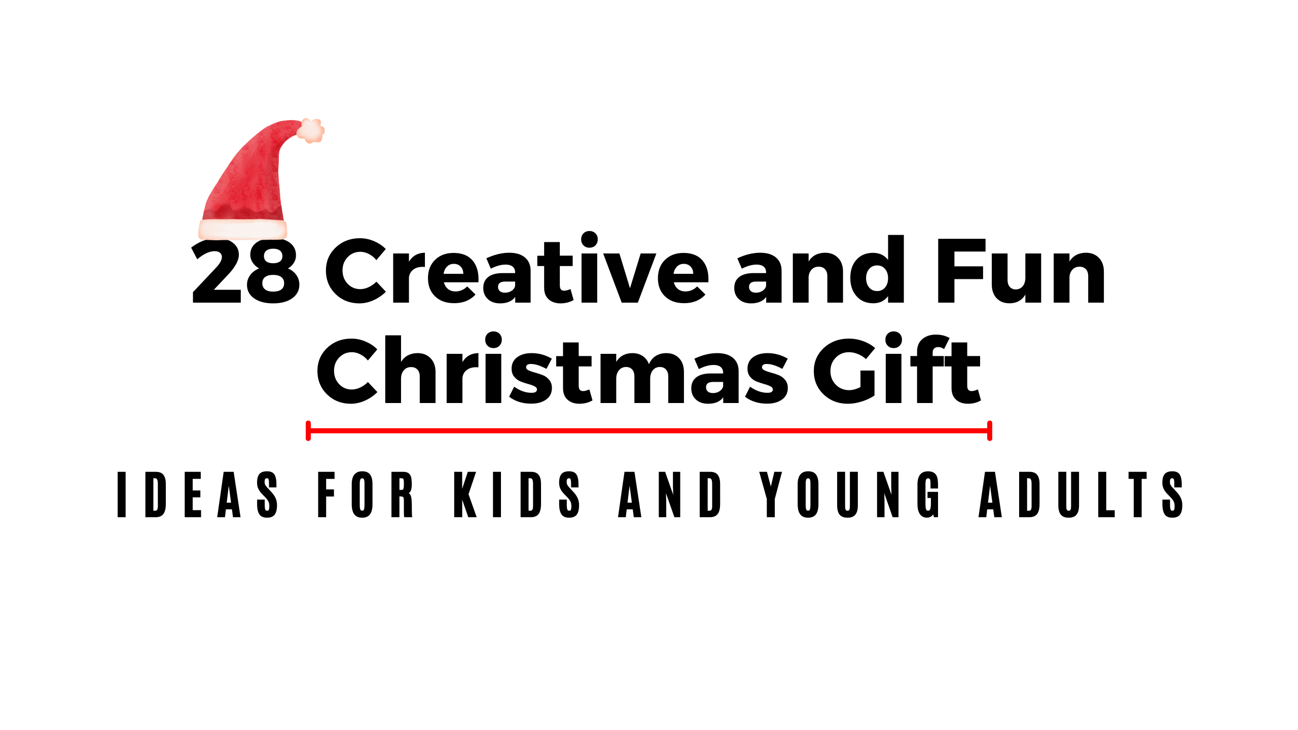 28 Creative Christmas gift ideas for Kids and young adults | Xanta.com